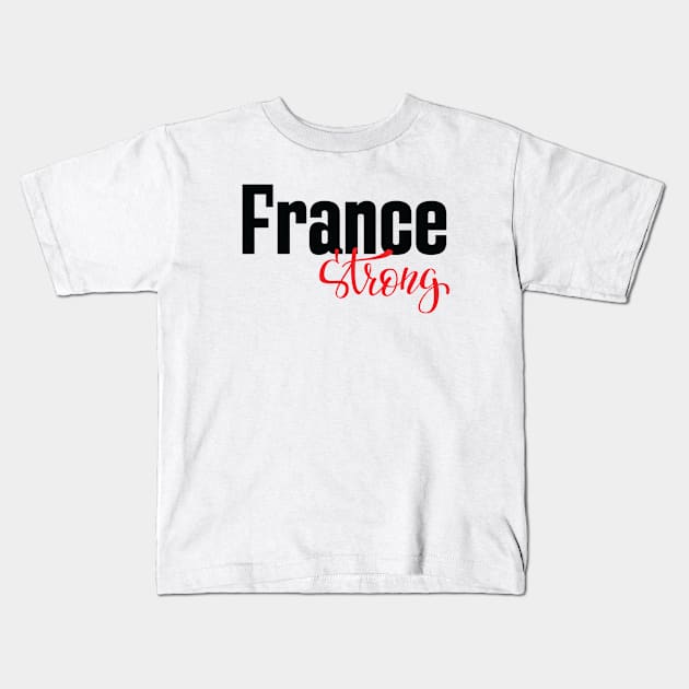 France Strong French Kids T-Shirt by ProjectX23